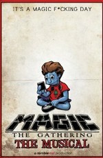 Magic: The Gathering - The Musical