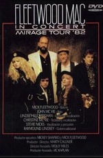 Fleetwood Mac in Concert: Mirage Tour 1982