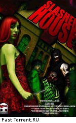 Дом резни / Slasher House (2012)