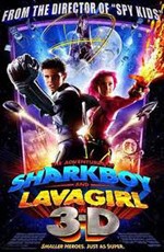 Приключения Шаркбоя и Лавы / The Adventures Of SharkBoy And LavaGirl (2005)