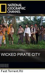 National Geographic : История города пиратов