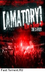 [AMATORY] - The X-Files. Live in Saint-P
