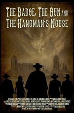 The Badge, the Gun & the Hangman's Noose