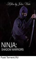 History: Ниндзя: Воины-тени