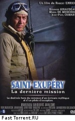 Сент-Экзюпери: Последняя миссия