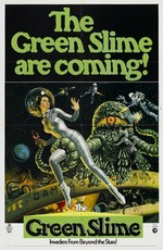 Зеленая слизь / The Green Slime (1968)