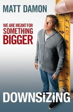 Короче: Дополнительные материалы / Downsizing: Bonuces (2017)