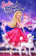 Барби: Сказочная страна моды / Barbie Fashion Fairytale (2010)