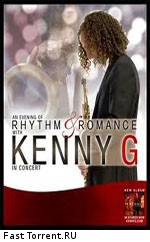 Kenny G: An Evening of Rhythm & Romance