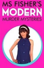 Леди-детектив мисс Перегрин Фишер / Ms Fisher's Modern Murder Mysteries (2019)