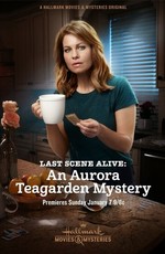 Aurora Teagarden Mysteries: Last Scene Alive / Aurora Teagarden Mysteries: Last Scene Alive (2018)