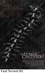 Человеческая многоножка 2 / The Human Centipede II (Full Sequence) (2011)