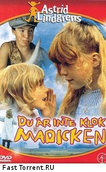 Ты с ума сошла, Мадикен / Du är inte klok, Madicken (1979)