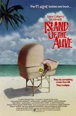 Оно живо 3: Остров живых / It's Alive 3: Island of the Alive (1987)