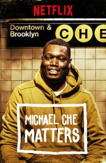 Michael Che Matters