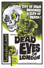 Мертвые глаза Лондона / Dead Eyes of London (1961)