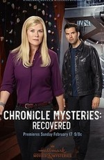 Мистические хроники: Спасение / The Chronicle Mysteries: Recovered (2019)