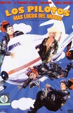 Самые сумасшедшие пилоты в мире / Los pilotos más locos del mundo (1987)