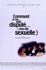 Как я обсуждал... (мою сексуальную жизнь) / Comment je me suis dispute... (ma vie sexuelle) (1996)