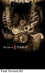 Tiamat - The Church Of Tiamat