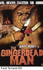 Спёкшийся (Пряничный злодей) / The Gingerdead Man (2005)