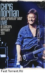Chris Norman - Time Traveller Tour Live In Concert