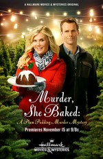 Она испекла убийство: Тайна убийства сливового пудинга / Murder, She Baked: A Plum Pudding Murder Mystery (2015)