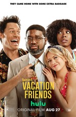 Друзья по отпуску / Vacation Friends (2021)
