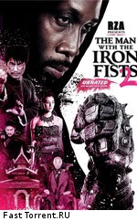 Железный Кулак 2: Дополнительные материалы / The Man with the Iron Fists 2: Bonuces (2015)