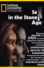 National Geographic: Секс в каменном веке