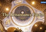 Сцена из фильма Фактор Ренессанса / The Renaissance Factor (2017) Фактор Ренессанса сцена 1