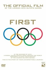 First: The Official Film of the London 2012 Olympic Games