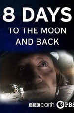 8 Days: To the Moon and Back