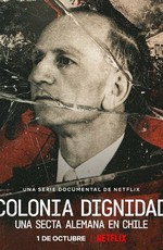 Colonia Dignidad: Una secta alemana en Chile