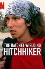 The Hatchet Wielding Hitchhiker