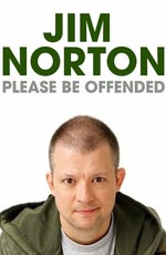 Jim Norton: Please Be Offended