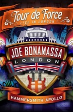 Joe Bonamassa - Tour de Force: Live in London - Hammersmith Apollo