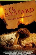 Ублюдок / The Kent Chronicles, Part I: The Bastard (1978)
