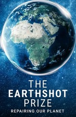 The Earthshot Prize: Repairing Our Planet