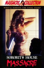 Резня в женской общаге / Sorority House Massacre (1987)
