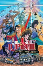 Люпен III: Похищение статуи Свободы / Lupin the 3rd TV Special 01 - Bye-Bye Liberty Crisis (1989)