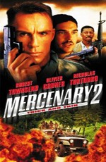 Наёмник 2 / Mercenary II: Thick & Thin (1999)
