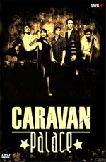 Caravan Palace: Enjoy Jazz
