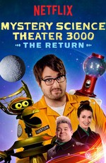 Mystery Science Theater 3000: The Return (2017)