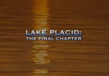 Сцена из фильма Озеро страха 4: Последняя глава / Lake Placid: The Final Chapter (2012) Озеро страха 4: Последняя глава сцена 1