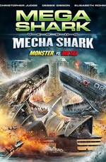 Мега-акула против Меха-акулы / Mega Shark vs. Mecha Shark (2014)