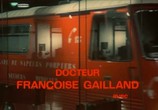 Фильм Доктор Франсуаза Гайян / Docteur Françoise Gailland (1976) - cцена 1