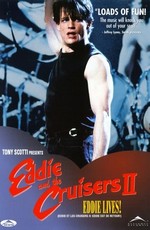 Эдди и «Странники» 2 / Eddie and the Cruisers II: Eddie Lives! (1989)
