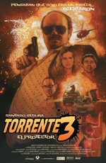 Торренте 3: Защитник / Torrente 3: El protector (2005)
