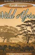 Живые Пейзажи: Дикая Африка